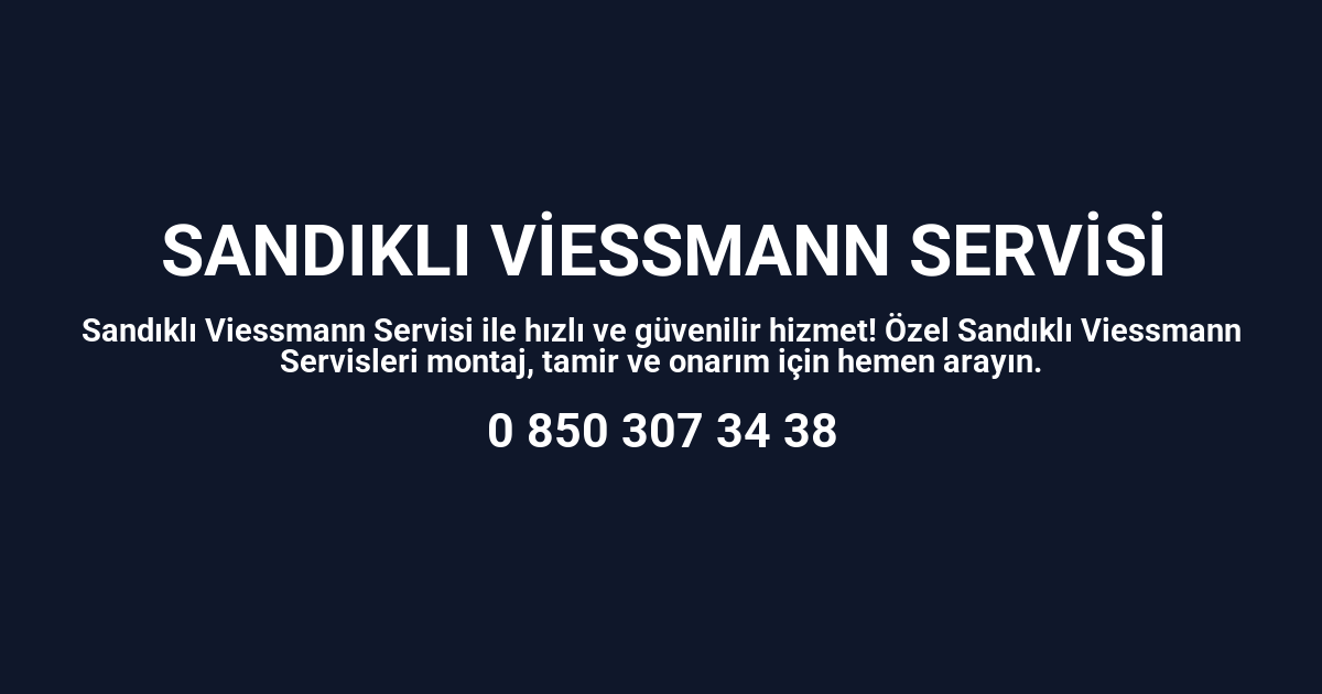 Sandıklı Viessmann Servisi